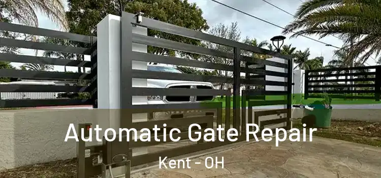 Automatic Gate Repair Kent - OH