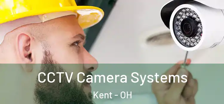 CCTV Camera Systems Kent - OH