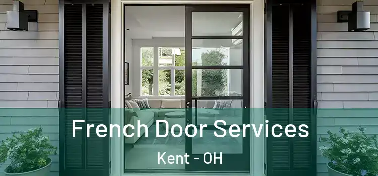  French Door Services Kent - OH