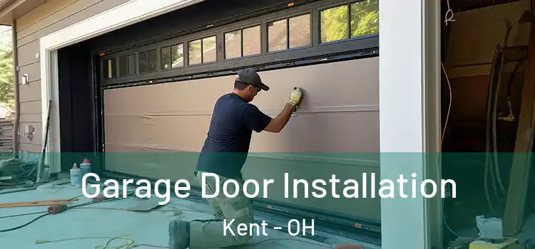  Garage Door Installation Kent - OH