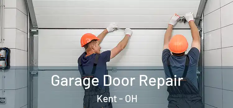  Garage Door Repair Kent - OH