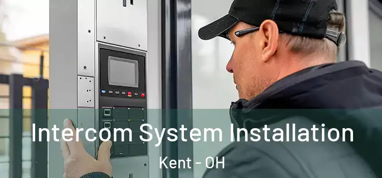Intercom System Installation Kent - OH