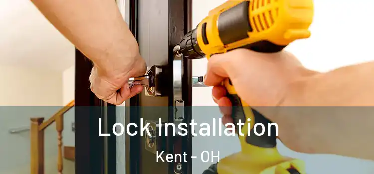 Lock Installation Kent - OH