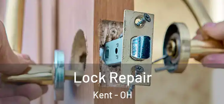  Lock Repair Kent - OH