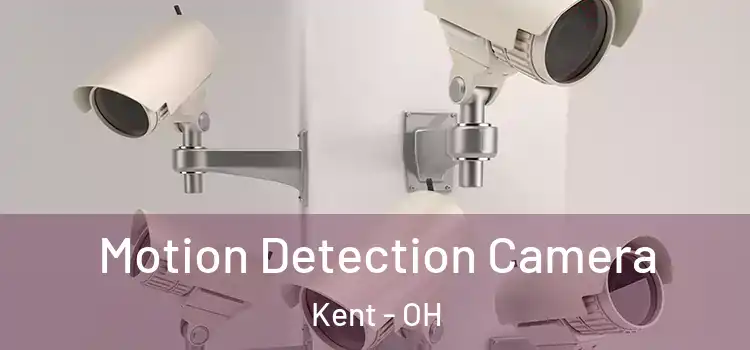  Motion Detection Camera Kent - OH