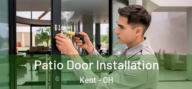  Patio Door Installation Kent - OH